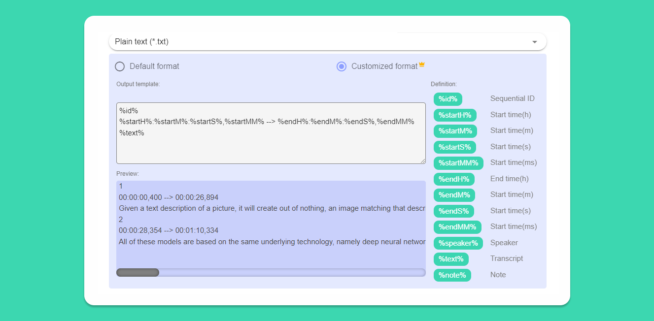 This opens up a new screen where users can define their own custom format for exporting the transcribed file.