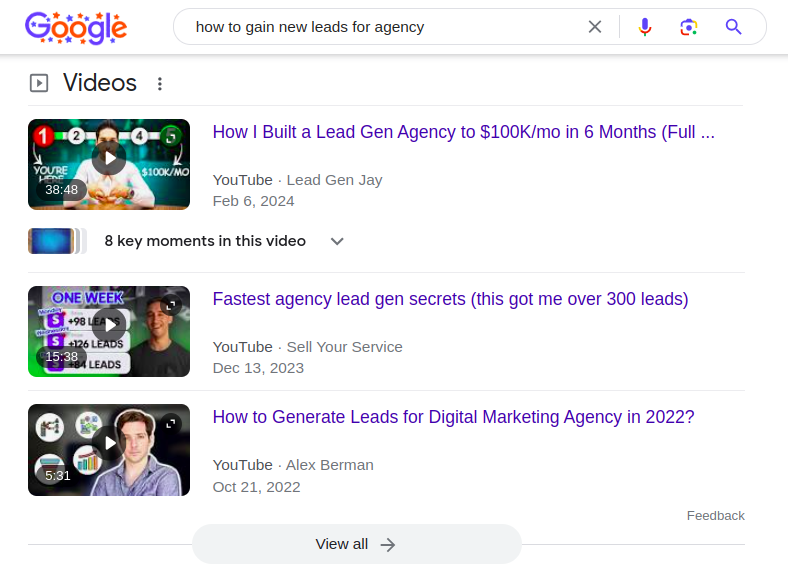 Google can show videos in SERP if the search intent is right.